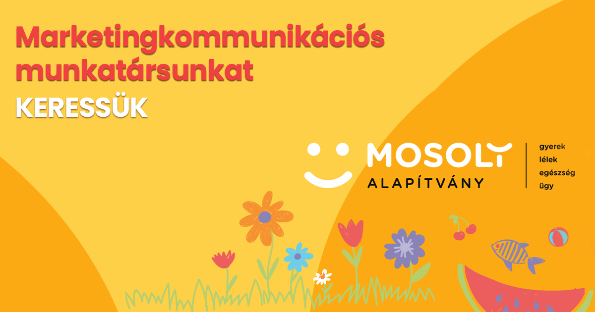 Mosoly Ránc Mosoly Alapítvány - Marketingkommunikációs munkatárs - KreaJob